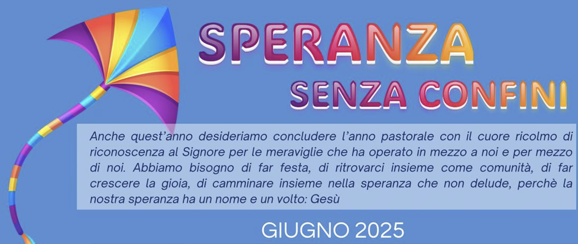 Festa della comunità parrocchiale 2025: speranza senza confini