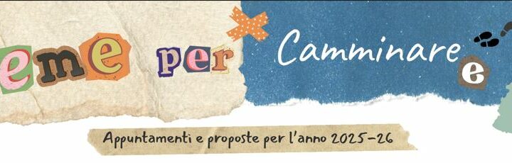 Appuntamenti e proposte per l’anno 2025-26